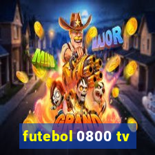 futebol 0800 tv